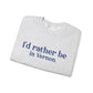 I'd rather be in Vernon.  Unisex Heavy Blend™ Crewneck Sweatshirt