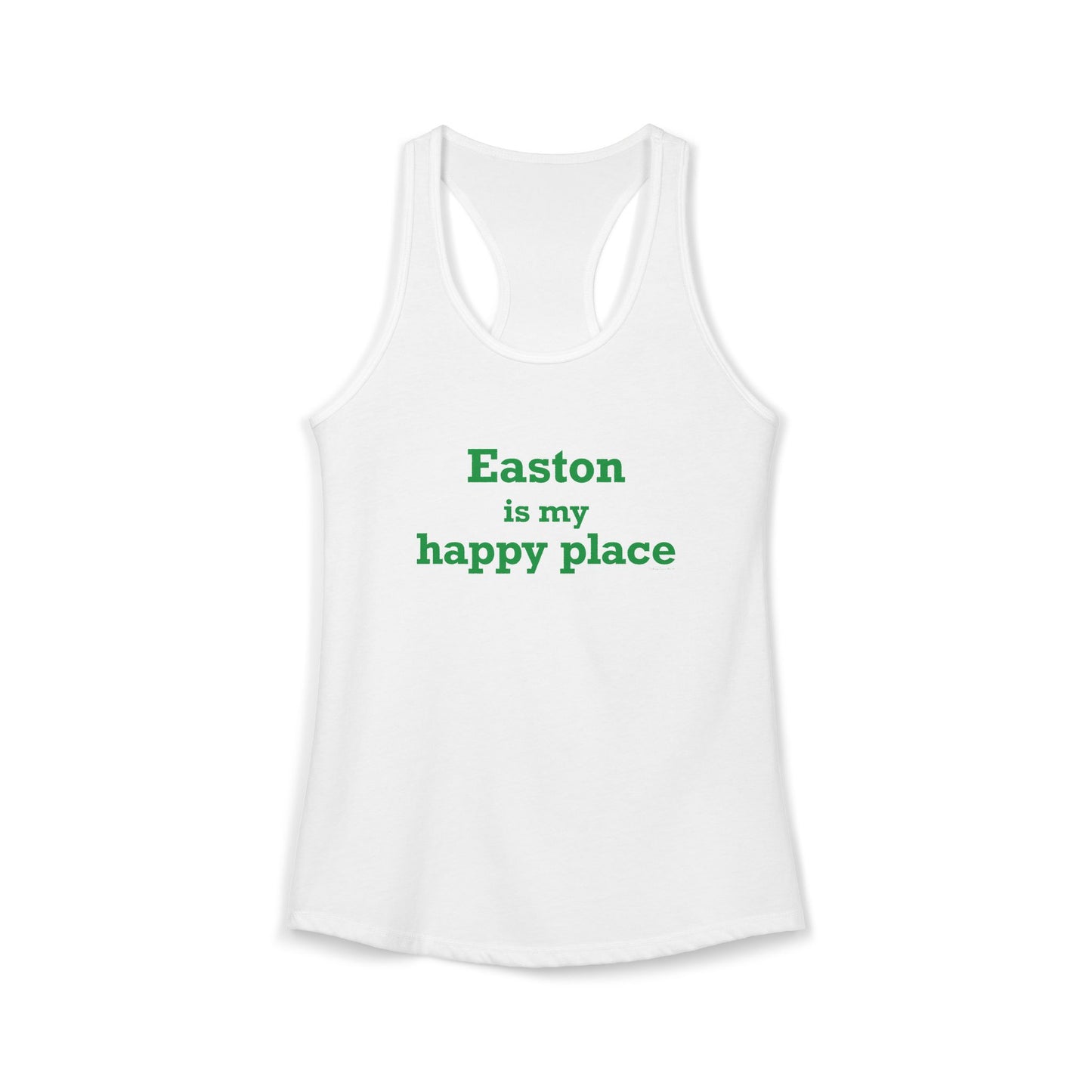 Easton Is My Happy Place Women's Ideal Racerback Tank Top