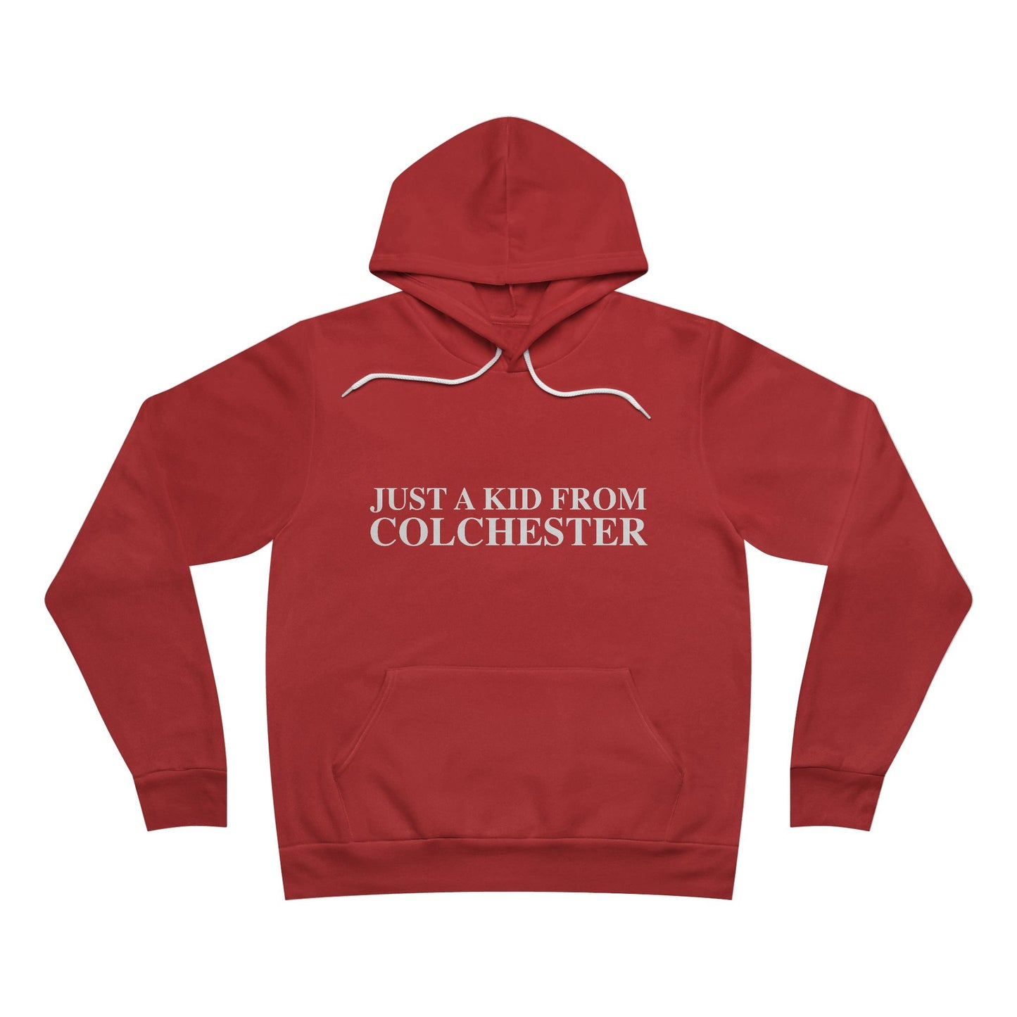 Just a kid from Colchester Unisex Sponge Fleece Pullover Hoodie
