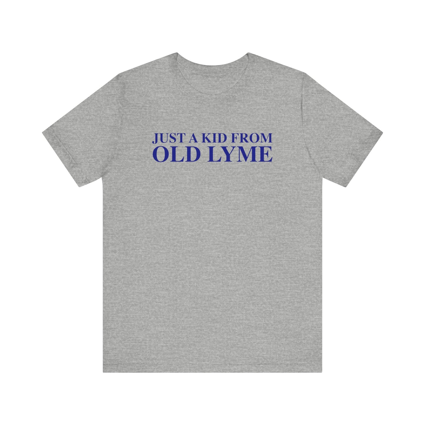 Just a kid from Old Lyme Unisex Jersey Short Sleeve T-Shirt