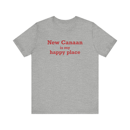 New Canaan Is My Happy Place Unisex Jersey Short Sleeve T-Shirt