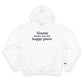Goose Shows Are My Happy Place - Blue Champion Hoodie