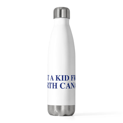Just a kid from North Canaan 20 oz Insulated Bottle