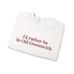 I’d rather be in Old Greenwich Unisex Heavy Blend™ Crewneck Sweatshirt