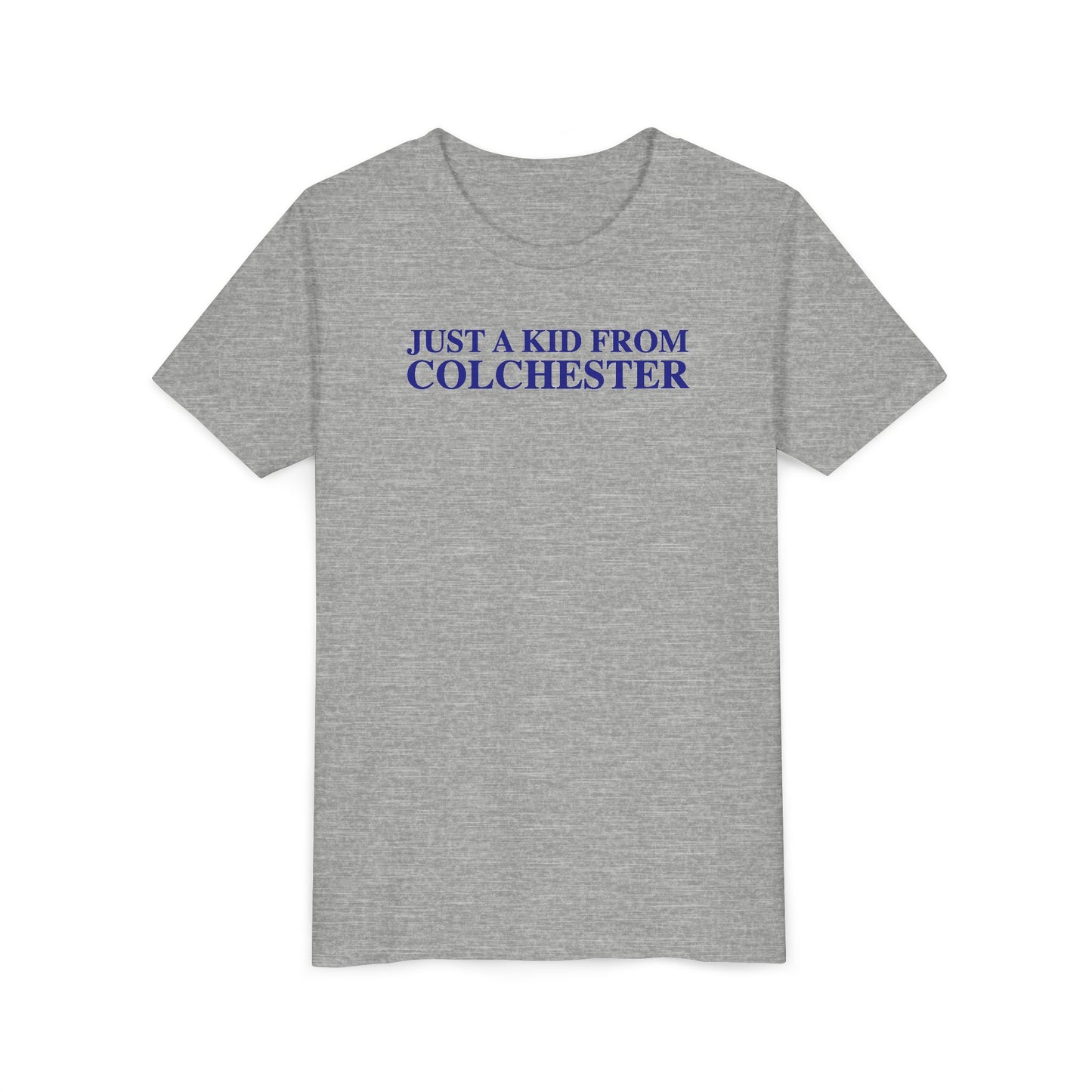 Just a kid from Colchester Youth Short Sleeve T-Shirt