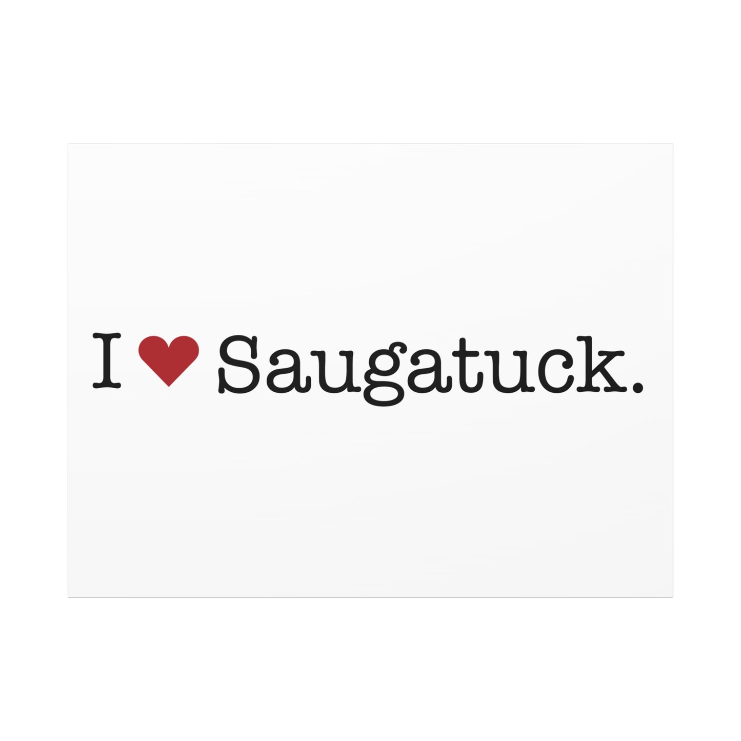 I Heart Saugatuck. Matte Canvas, Stretched, 1.25"