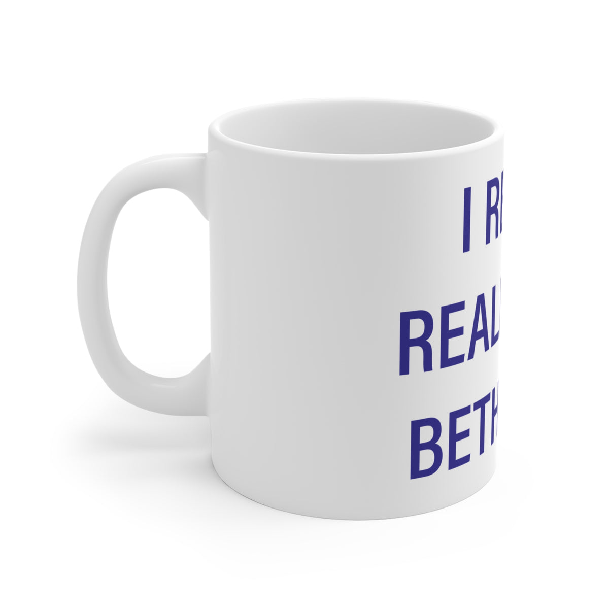 I Really Really Miss Bethlehem Mug 11oz