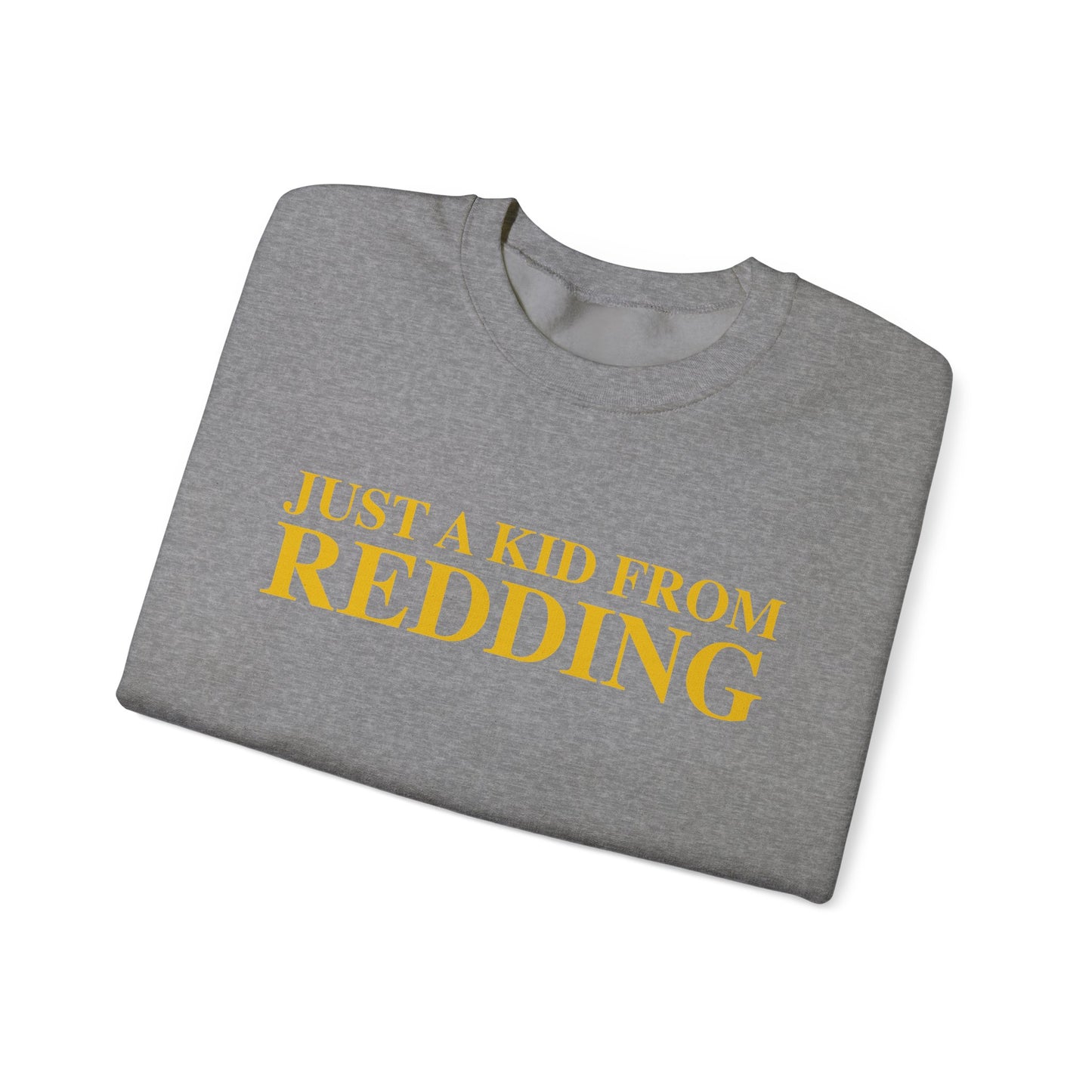 Just a kid from Redding Unisex Heavy Blend™ Crewneck Sweatshirt