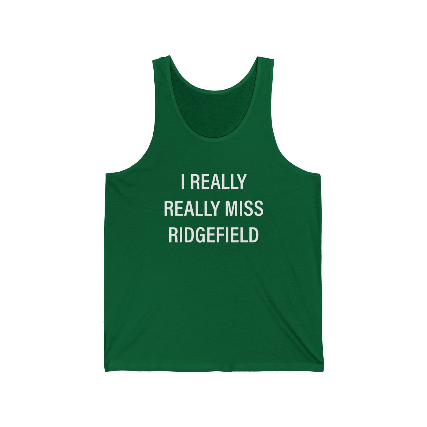 I Really Really Miss Ridgefield Unisex Jersey Tank Top