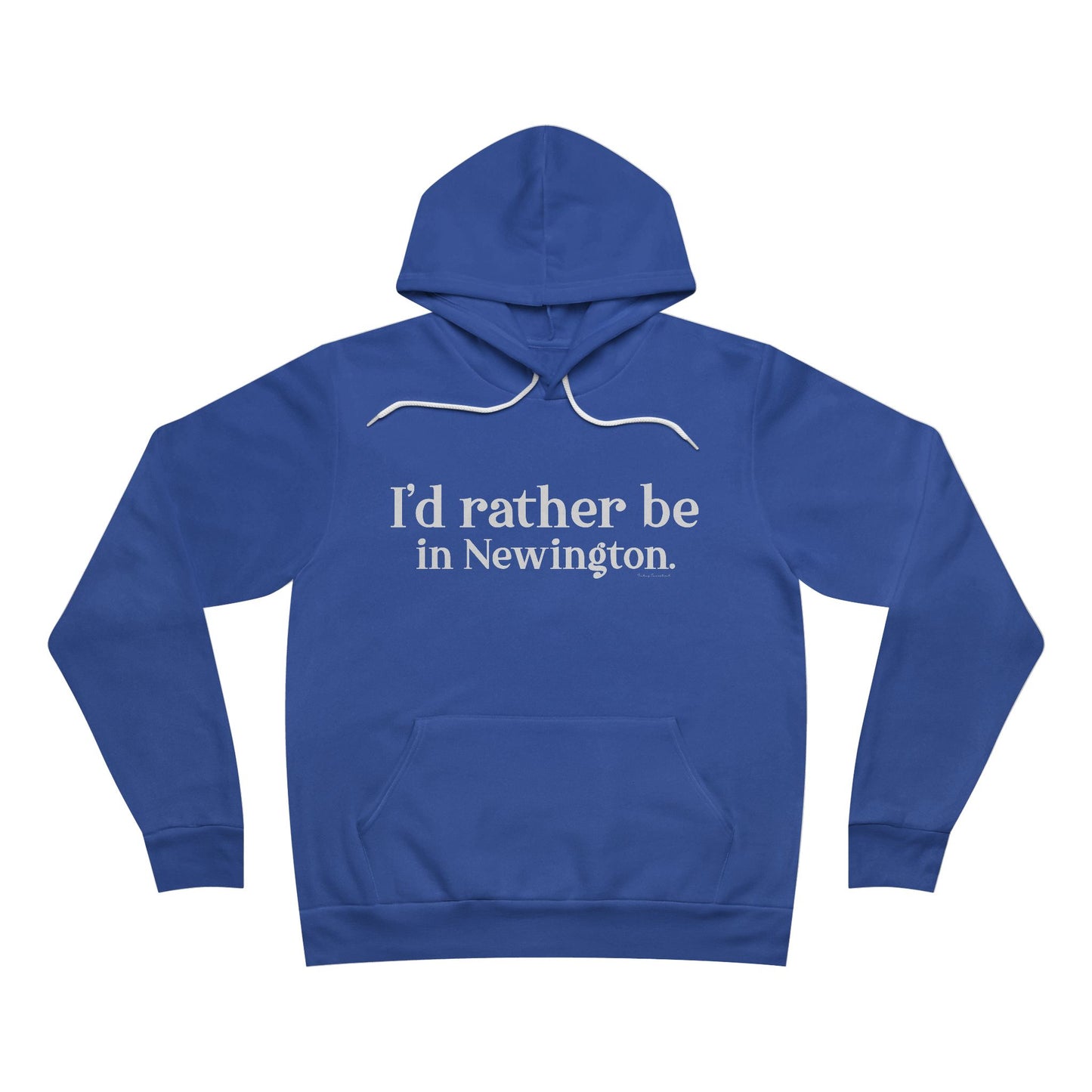 I'd rather be in Newington Unisex Sponge Fleece Pullover Hoodie