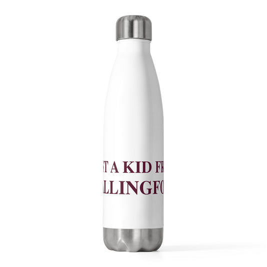 Just a kid from Wallingford 20 oz Insulated Bottle