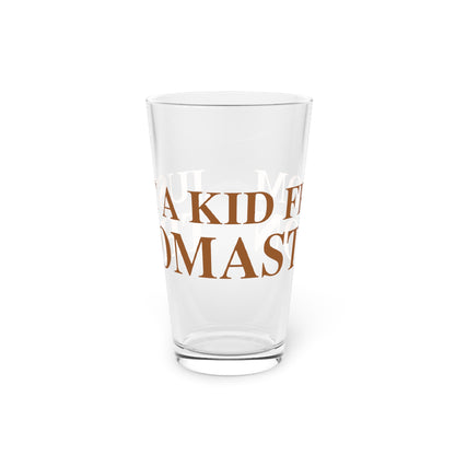Just a kid from Thomaston  Pint Glass, 16oz