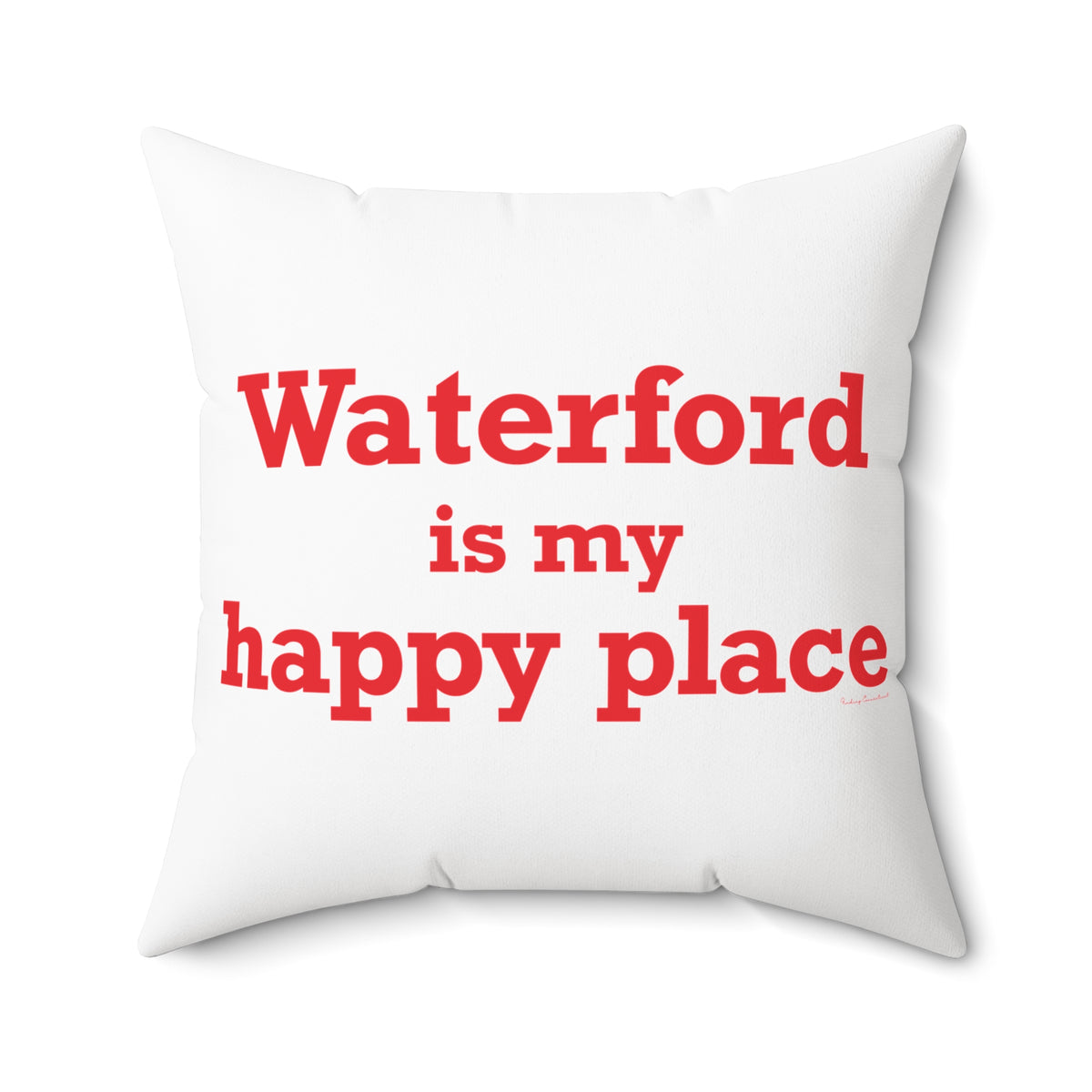 Waterford is My Happy Place Spun Polyester Square Pillow