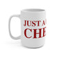 Just a kid from Chester Mug 15oz