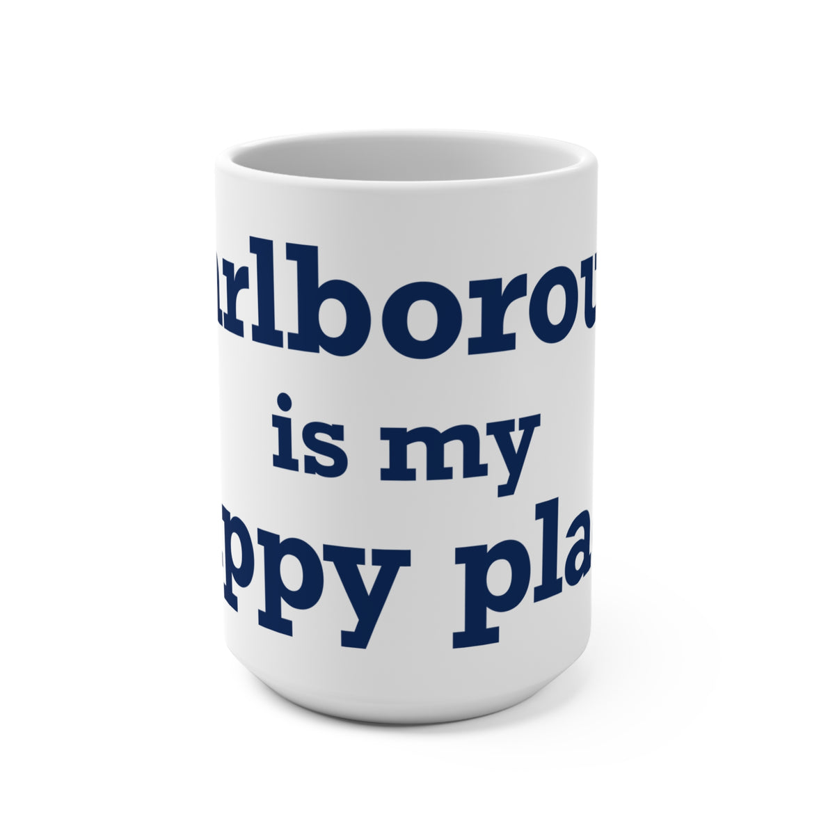 Marlborough is My Happy Place Mug 15oz