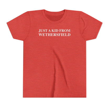 Just a kid from Wethersfield Youth Short Sleeve T-Shirt