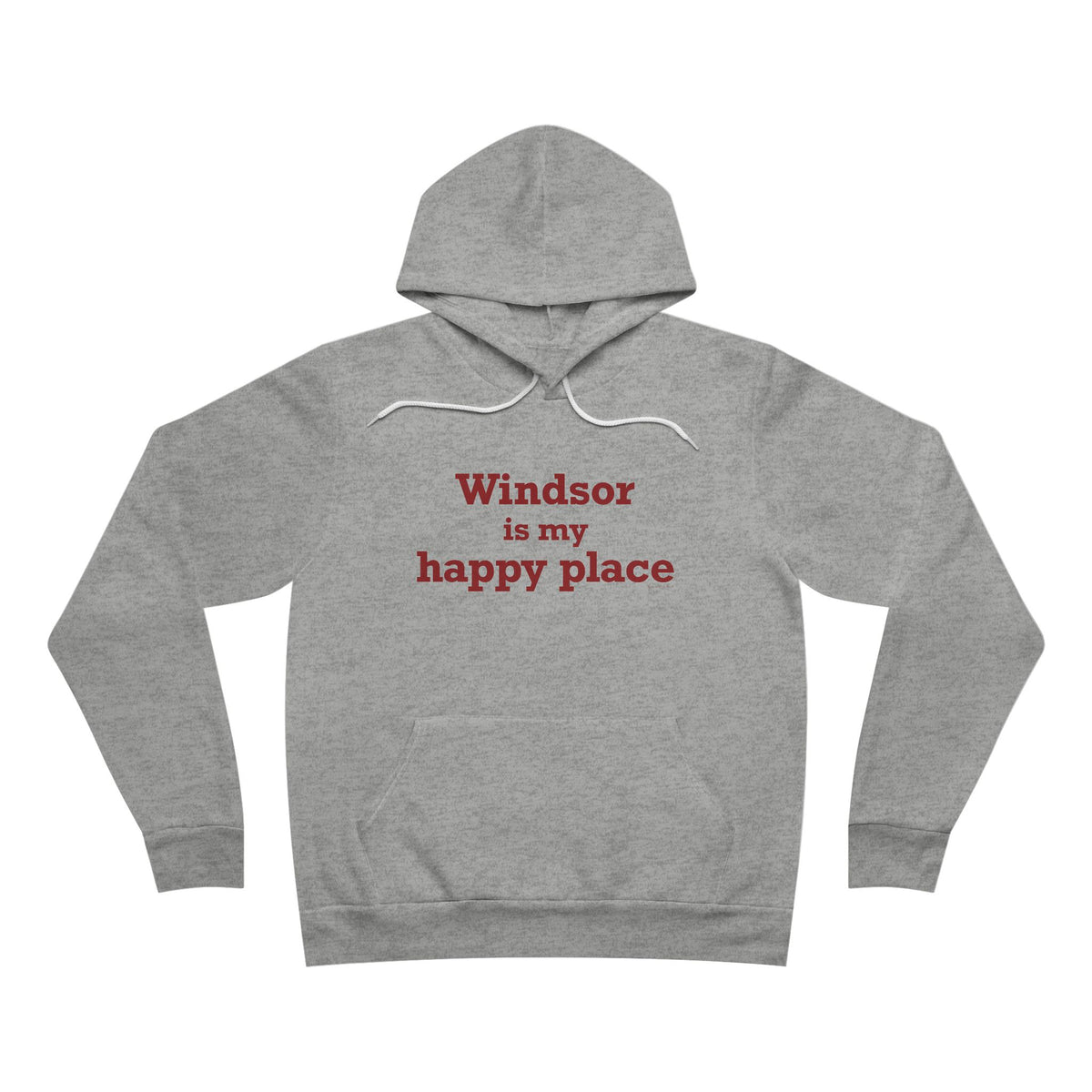 Windsor is My Happy Place Unisex Sponge Fleece Pullover Hoodie