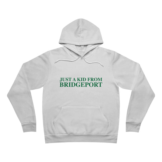 Just a kid from Bridgeport Unisex Sponge Fleece Pullover Hoodie