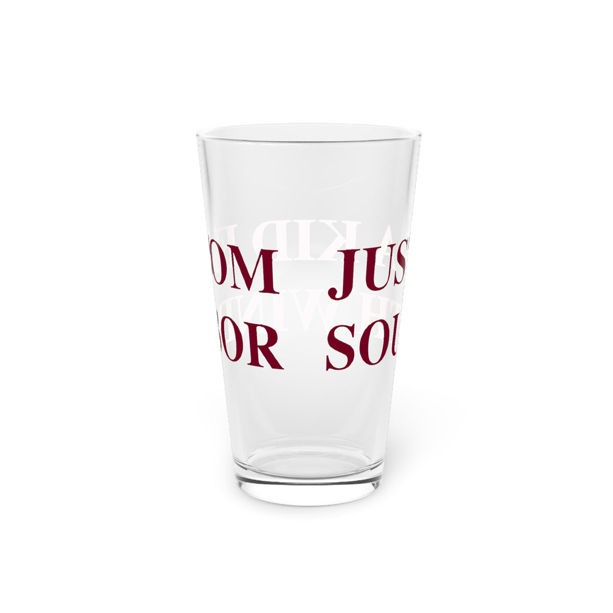 Just a kid from South Windsor  Pint Glass, 16oz