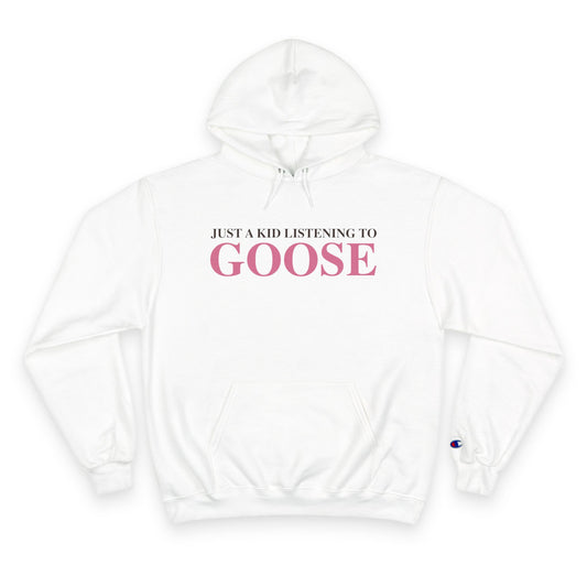Just a kid listening to Goose - Pink & Espresso Champion Hoodie