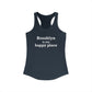 Brooklyn is My Happy Place Women's Ideal Racerback Tank Top