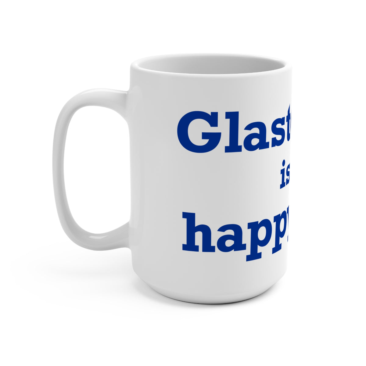Glastonbury is My Happy Place Mug 15oz