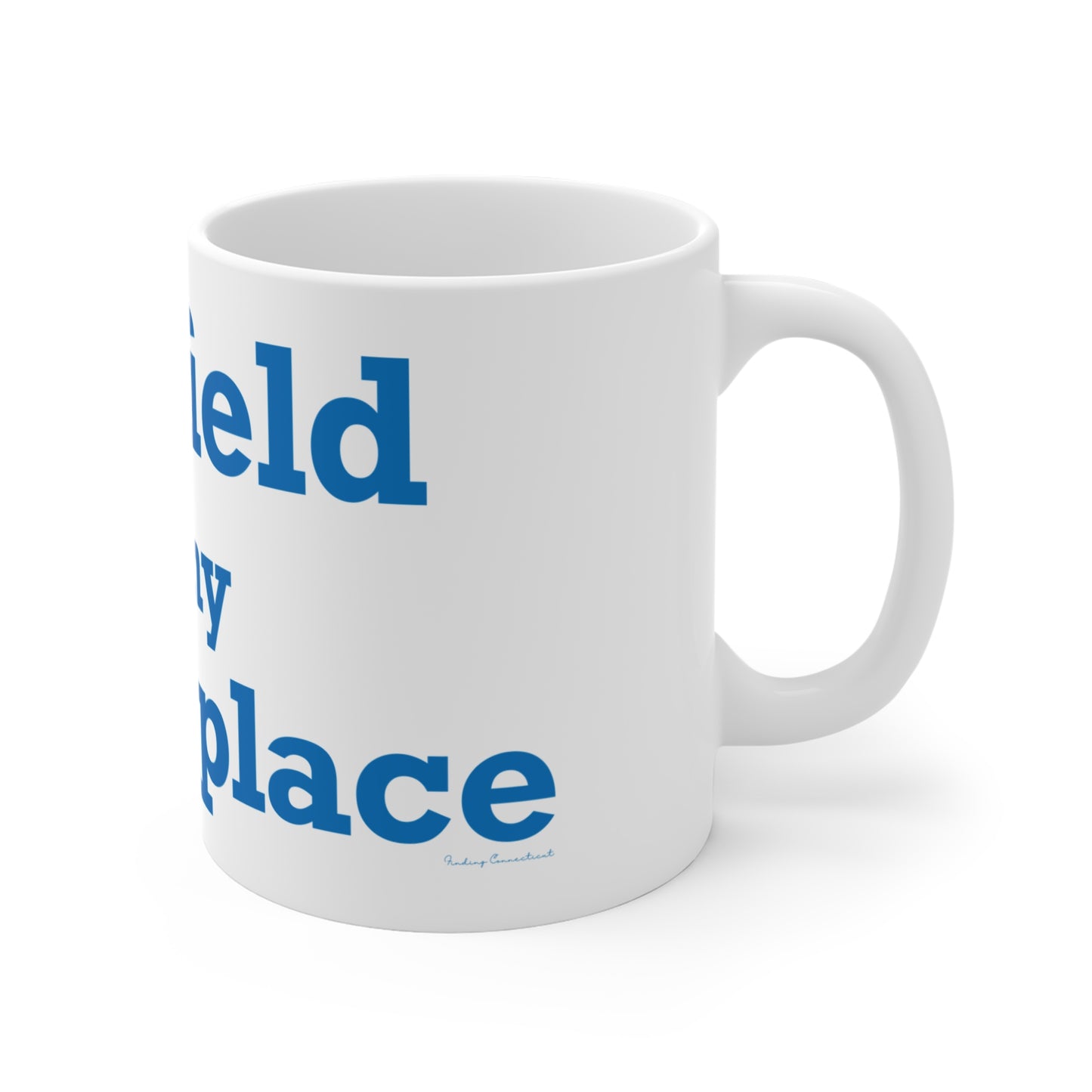 Fairfield Is My Happy Place Mug 11oz