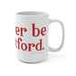 I’d rather be in Stratford  Mug 15oz