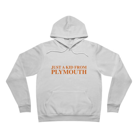 Just a kid from Plymouth Unisex Sponge Fleece Pullover Hoodie