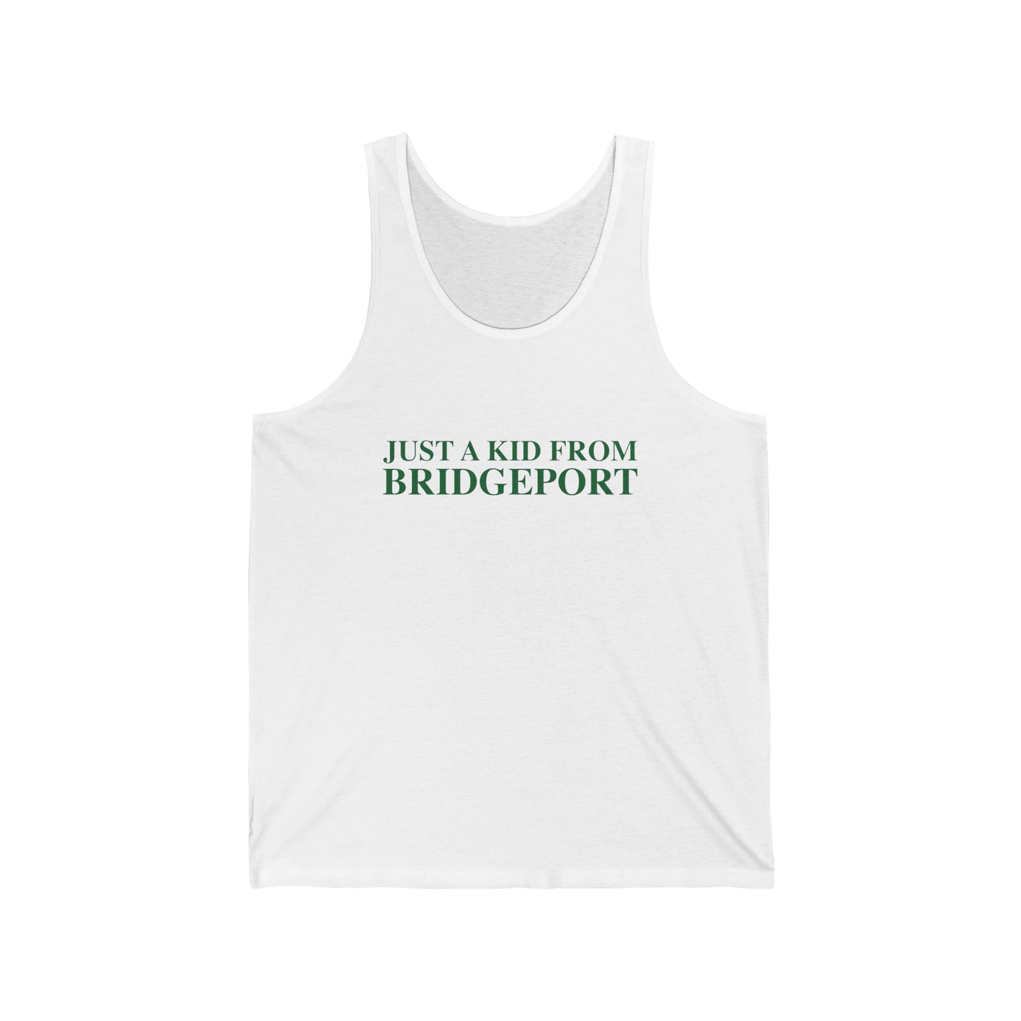 Just a kid from Bridgeport Unisex Jersey Tank Top