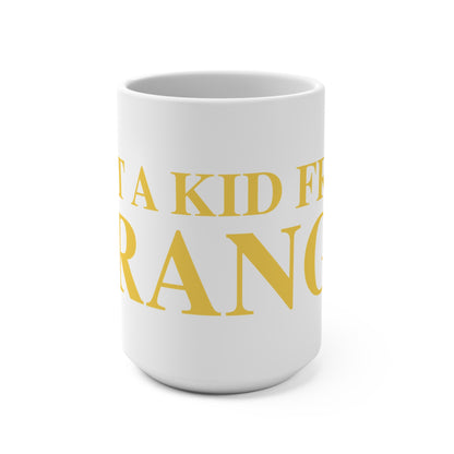 Just a kid from Orange Mug 15oz