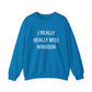 I Really Really Miss Windsor Unisex Heavy Blend™ Crewneck Sweatshirt
