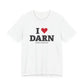 I Heart DARN Unisex Jersey Short Sleeve T-Shirt