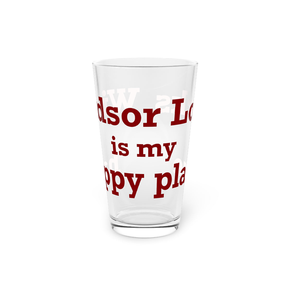 Windsor Locks is My Happy Place Pint Glass, 16oz