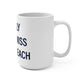 I Really Really Miss Compo Beach Mug 15oz
