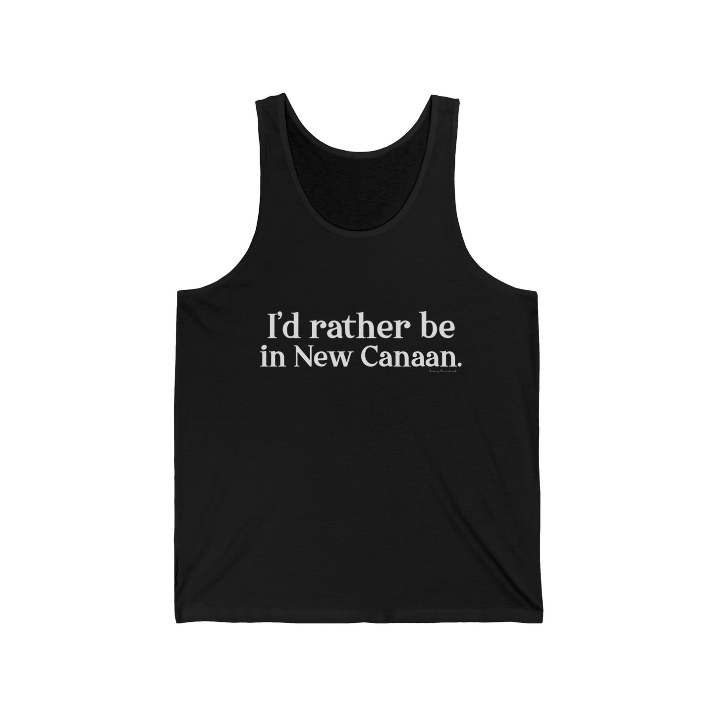 I'd rather be in New Canaan. Unisex Jersey Tank