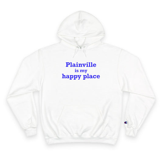 Plainville is My Happy Place Champion Hoodie