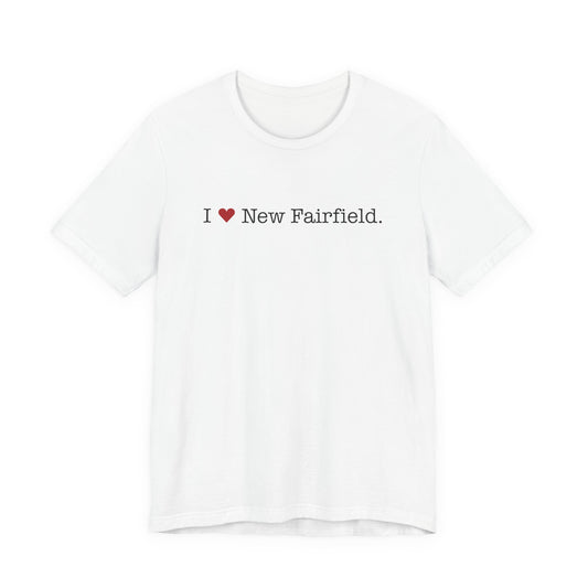 I Heart New Fairfield. Unisex Jersey Short Sleeve T-Shirt