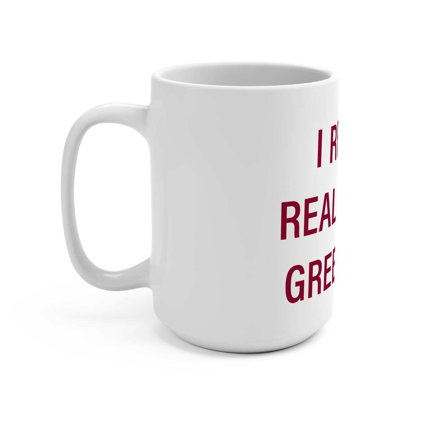 I Really Really Miss Greenwich Mug 15oz
