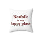 Norfolk is My Happy Place Polyester Square Pillow