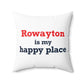Rowayton is My Happy Place Spun Polyester Square Pillow