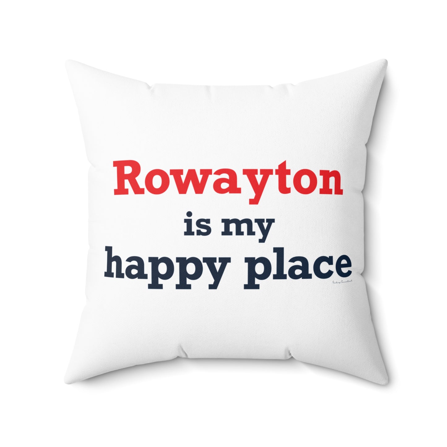 Rowayton is My Happy Place Spun Polyester Square Pillow