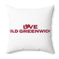 Love Old Greenwich Spun Polyester Square Pillow