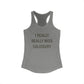 I Really Really Miss Salisbury Women's Ideal Racerback Tank Top