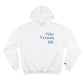 #thevernonlife Champion Hoodie