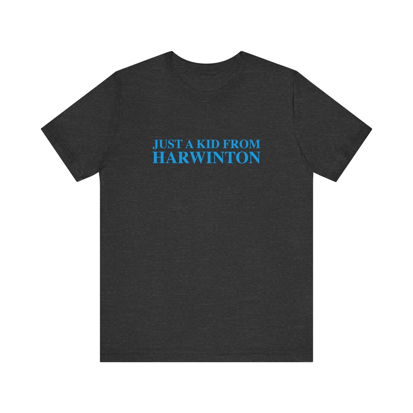 Just a kid from Harwinton Unisex Jersey Short Sleeve T-Shirt