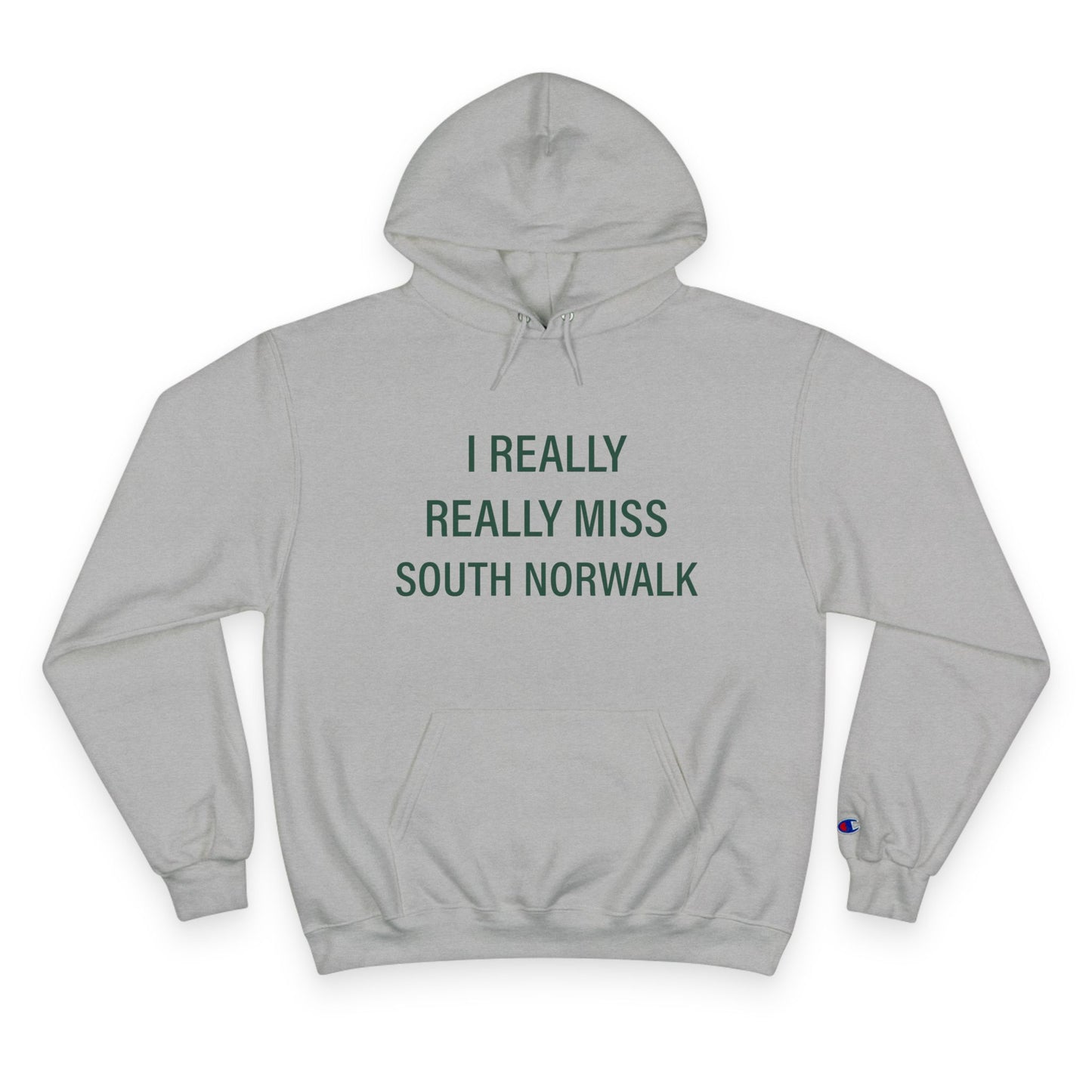 I Really Really Miss South Norwalk Champion Hoodie