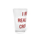 I Really Really Miss Cromwell Pint Glass, 16oz