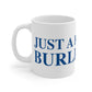 Just a kid from Burlington Mug 11oz