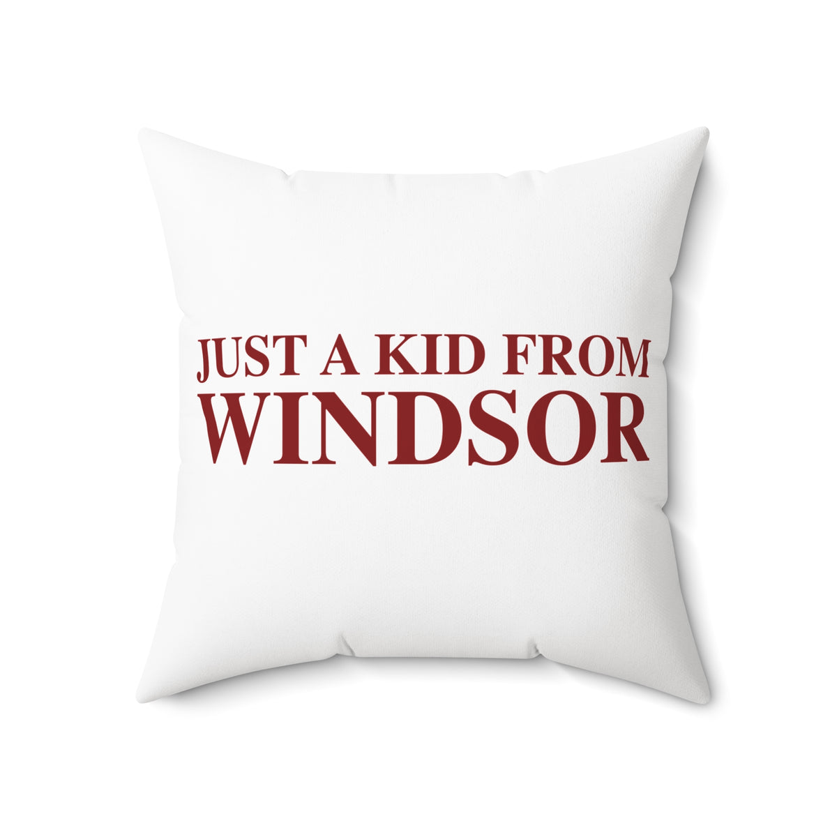 Just a kid from Windsor Polyester Square Pillow